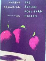 Tre &auml;pplen f&ouml;ll fr&aring;n himlen