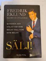 S&auml;lj! : konsten att s&auml;lja vad som helst till vem som helst