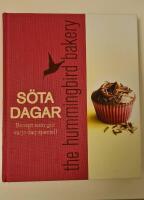 S&ouml;ta dagar : recept som g&ouml;r varje dag speciell - the hummingbird bakery