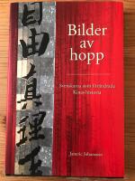 Bilder av hopp - Svenskarna som f&ouml;r&auml;ndrade Kinas historia