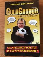 Guldgrodor : Anrells allra b&auml;sta : ["alla klassiker och mer &auml;n 250 nya sportgrodor"]