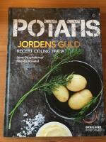 Potatis : jordens guld. Recept, sorter, odling