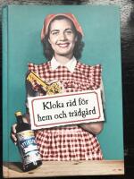 Kloka r&aring;d f&ouml;r hem och tr&auml;dg&aring;rd