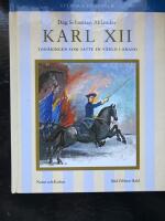 Karl XII : Ton&aring;ringen som satte en v&auml;rld i brand