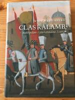 Clas R&aring;lamb : maktspelare i storhetstidens Sverige