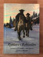 Ryttare i Bohusl&auml;n : fr&aring;n kavallerist till dragon 1680-1720