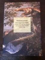 Maktens rivaler : Drottning Lovisa Ulrika, Gustav III, Axel von Fersen och Carl Fredrik Pechlin 1755-1792;