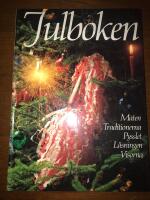 Julboken : maten, traditionerna, pysslet, l&auml;sningen, visorna