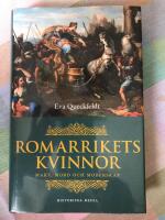 Romarrikets kvinnor : makt, mord och moderskap