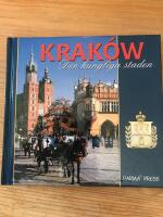 Krak&oacute;w : den kungliga staden