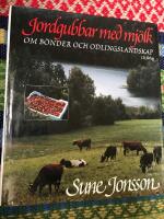 Jordgubbar med mj&ouml;lk : om b&ouml;nder och odlingslandskap