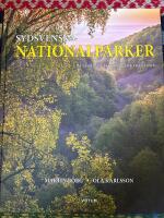 Sydsvenska nationalparker : &aring;tta skyddade naturp&auml;rlor f&ouml;r framtiden
