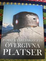 F&ouml;rsta v&auml;rldskrigets &ouml;vergivna platser