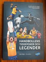 Handbollens tidsepoker och legender