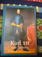 Karl XII som f&auml;ltherre