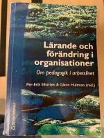 L&auml;rande och f&ouml;r&auml;ndring i organisationer : om pedagogik i arbetslivet