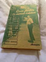 &Ouml;ver floden in bland tr&auml;den