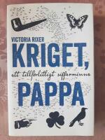 Kriget, pappa : ett tillf&ouml;rlitligt sifferminne