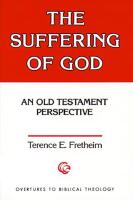 The suffering of God : an Old Testament perspective