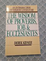 Wisdom of proverbs, job & ecclesiastes