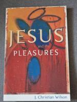 Jesus and the Pleasures