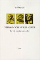 Vision och verklighet : en bok om Martin Luther
