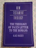 The Theology of Paul's Letter to the Romans