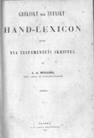 Grekiskt och svenskt Hand-Lexicon &ouml;fver Nya Testamenetets Skrifter