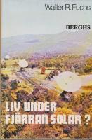 Liv under fj&auml;rran solar? : vetenskap och spekulationer
