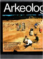 Arkeologi : det internationella standardverket om utgr&auml;vningar, fynd och metoder