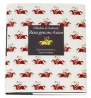 Resa genom Asien : fr&aring;n Konstantinopel till Karakorum 1253-1255