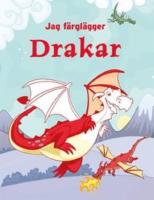 Jag f&auml;rgl&auml;gger: Drakar