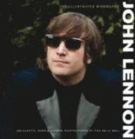 John Lennon Illustrated Biography 