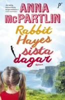 Rabbit Hayes sista dagar
