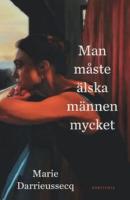 Man m&aring;ste &auml;lska m&auml;nnen mycket