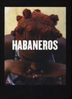 Habaneros : M&ouml;ten i Havanna
