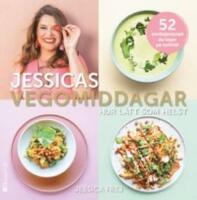 Jessicas vegomiddagar : hur l&auml;tt som helst