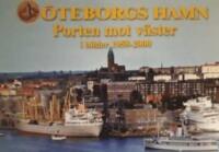 G&ouml;teborgs hamn : Porten mot v&auml;ster i bilder 1958 - 2000