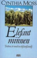 Elefantminnen : tretton &aring;r med en elefantfamilj