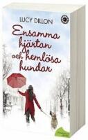 Ensamma hj&auml;rtan och heml&ouml;sa hundar
