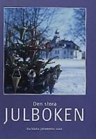 Den stora julboken : [de b&auml;sta julid&eacute;erna 2002]