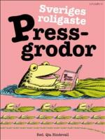 Sveriges roligaste pressgrodor