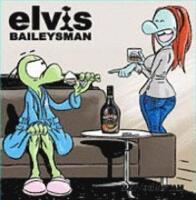 Elvis : Baileysman