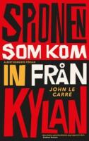 Spionen som kom in fr&aring;n kylan