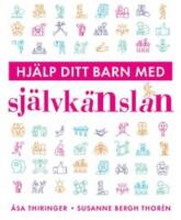 Hj&auml;lp ditt barn med sj&auml;lvk&auml;nslan