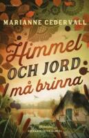Himmel och jord m&aring; brinna