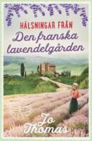 Den franska lavendelg&aring;rden