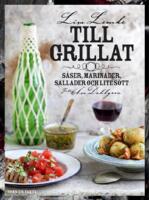 Till grillat : s&aring;ser, marinader, sallader och lite s&ouml;tt