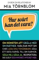 Hur sv&aring;rt kan det vara?