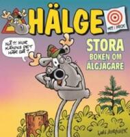 H&auml;lge. Stora boken om &auml;lgj&auml;gare